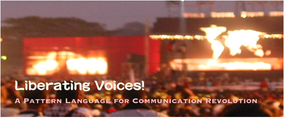 Liberating Voices!
        A Pattern Language for Communication Revolution